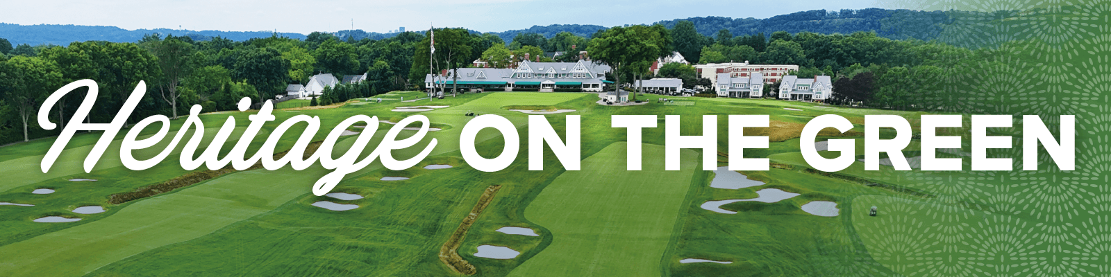 Heritage on the Green: A Legacy in the Making